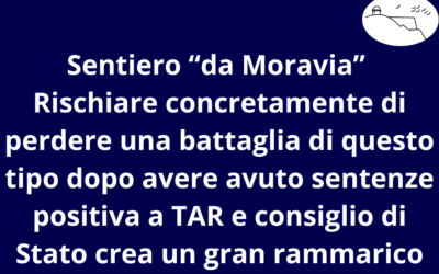 Sentiero “da Moravia”, Il nostro parere su ultimi eventi