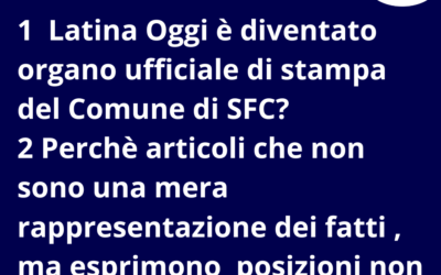 Latina Oggi , organo ufficiale di stampa del comune SFC?