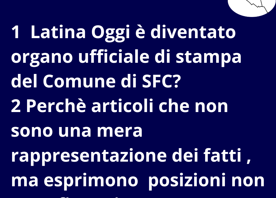 Latina Oggi , organo ufficiale di stampa del comune SFC?